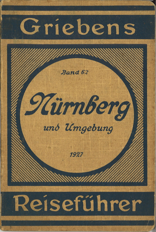 Griebens Reiseführer, Band 62, Nürnberg, 1927